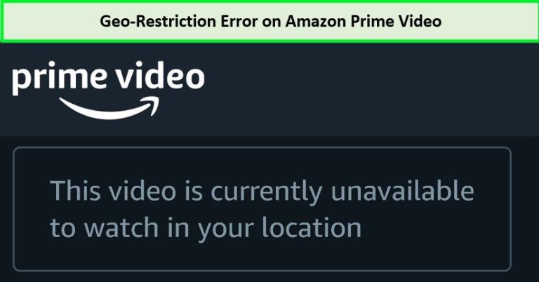 amazon-prime-video-this-video-is-currently-unavailable-to-watch-in-your-location