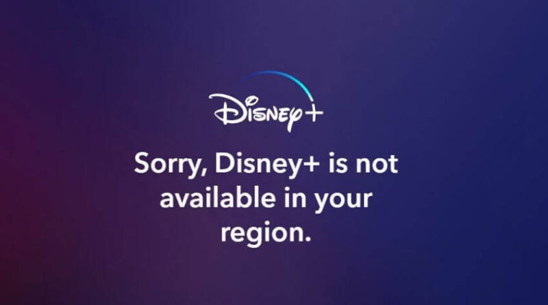 sorry-disney-plus-is-not-available-in-your-region