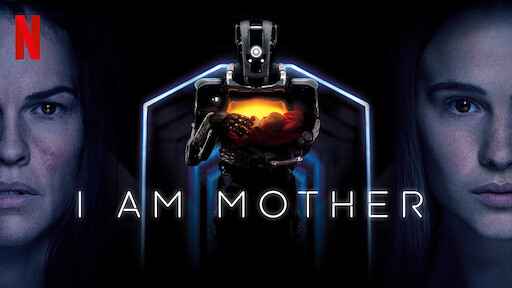 watch I am mother movie on netflix